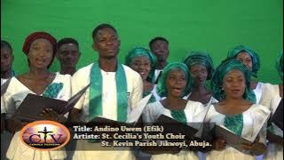 Catholic Music | Title: Andino Uwem (Efik); with St. Cecilia's Youth Choir (St. Kevin Parish Jiwoyi)