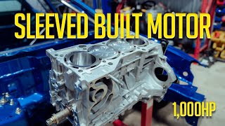 Building a 1000hp Sleeved K20 | AWD Honda Civic Build |