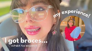 I GOT BRACES! ♡ (what to expect   my experience)