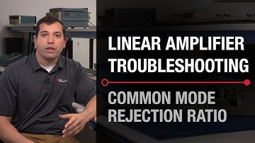 Troubleshooting Tips: Op Amps - Common Mode Rejection Ratio