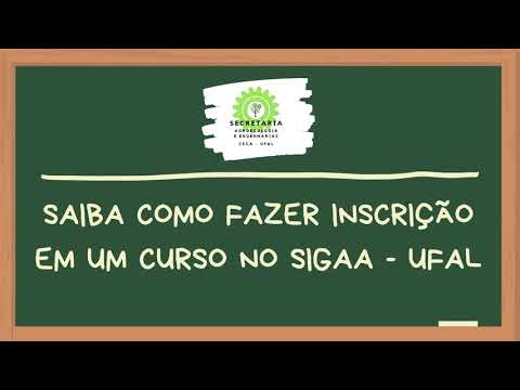 Como Fazer Inscrição em Curso no SIGAA Ufal