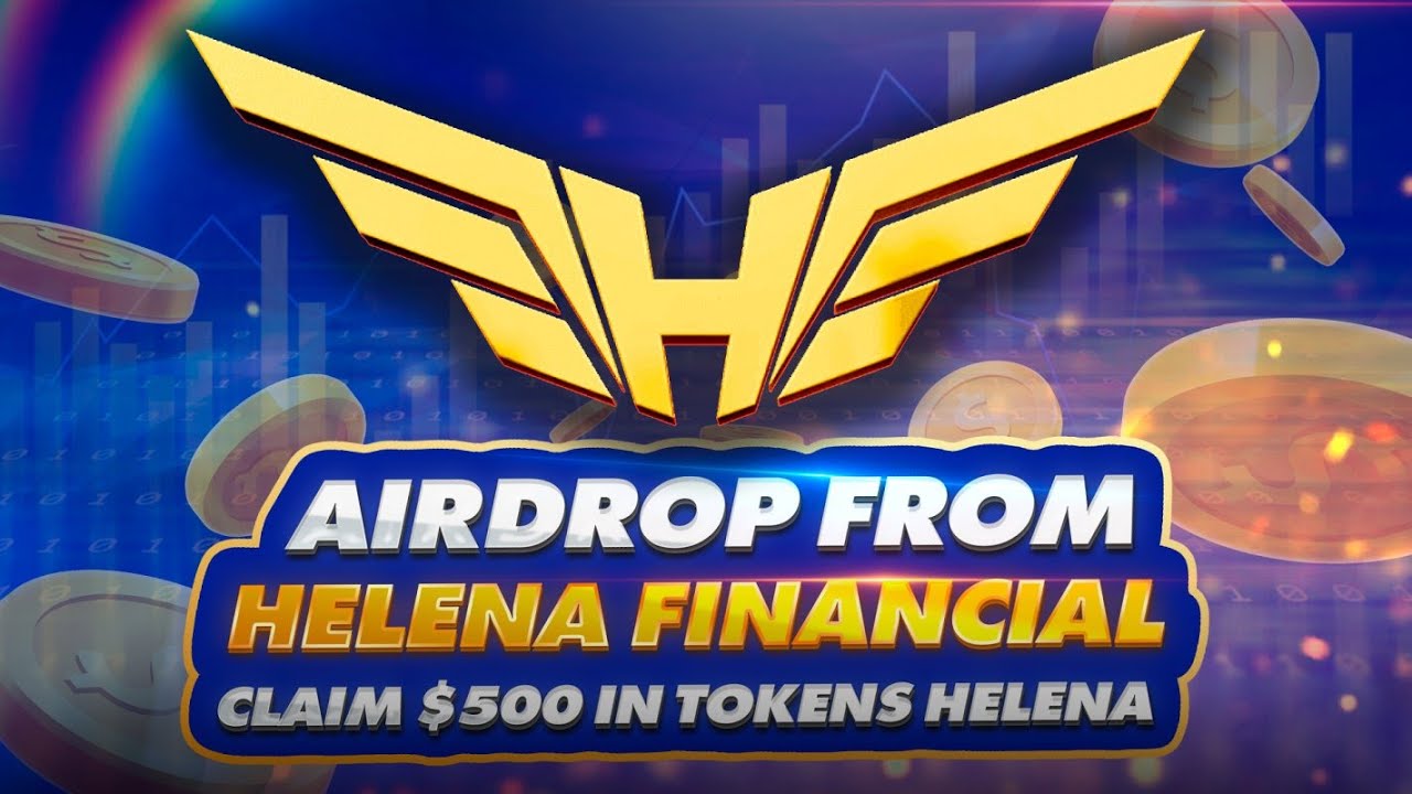 HELENA token ( HELENA ) Airdrop 500$ | Coin of the Future💙💙💙