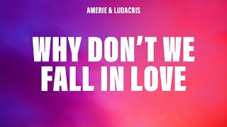 Amerie - Why Don't We Fall in Love (Lyrics) ft. Ludacris
