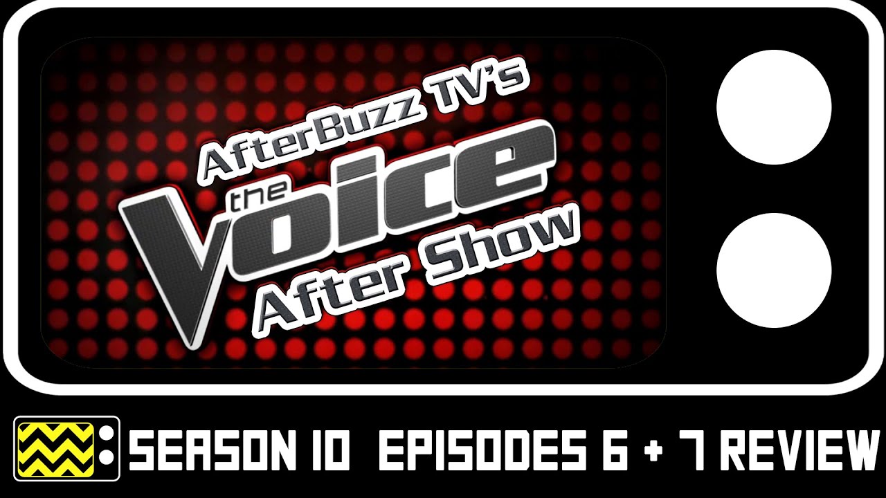 The Voice Season 10 Episodes 6 & 7 Review & AfterShow | AfterBuzz TV