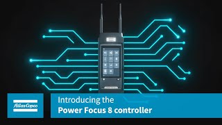 Introducing the Power Focus 8 controller