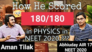🔥🔥Unique Strategy on How He Scored 180/180 in PHYSICS in NEET 2020 || Abhiuday AIR 17 NEET 2020💯💯