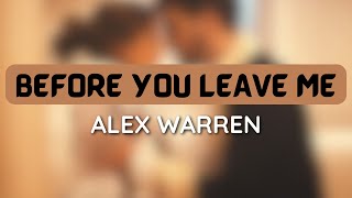 Alex Warren - Before You Leave Me (1 HOUR LOOP) #trending