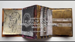 Flip Flop Book - Embellishing and mark making and a flip through