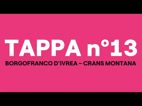 Giro d'Italia 2023 | Tappa 13: Borgofranco d’Ivrea - Crans Montana