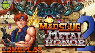 MAD SLUG 2: METAL HONOR (ANDROID,FANGAME) LONGPLAY screenshot 4