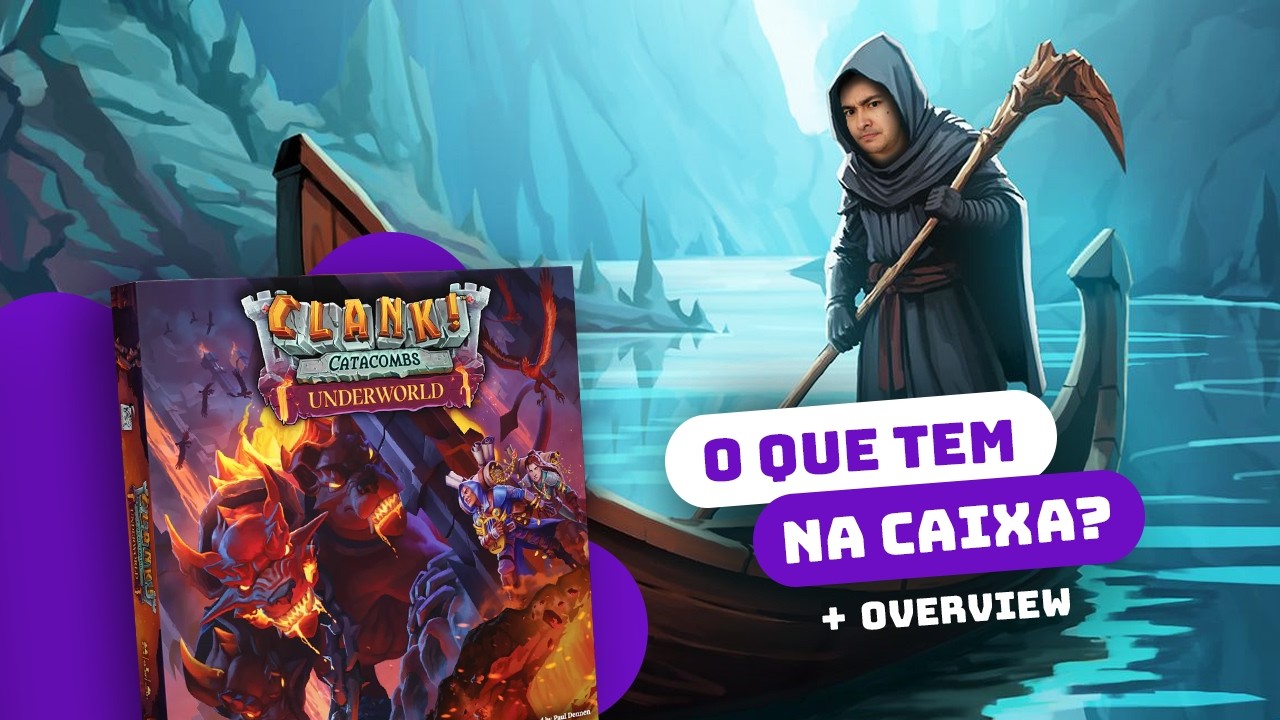 CLANK CATACOMBS: UNDERWORLD - O que tem na caixa? + Overview