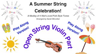 A Summer String Celebration - Open String Violin Part. Arranged by Sarah McLellan
