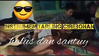 Cek sound/instrumen tarling cirebonan || edisi latihan