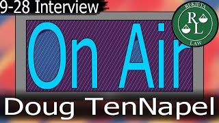 Rekieta Law - LIVE Interview with Doug TenNapel - Family, Faith, Comics, Law, Politics