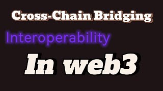 How Interoperability is Connecting the Web3 World (Part 9)
