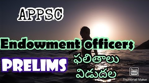 APPSC released Endowment officer prelims results..1278 members selected for mains..