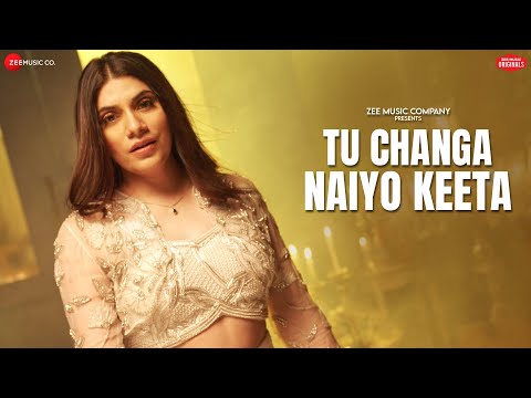 Tu Changa Naiyo Keeta | Mannat Noor | Sunny Inder | Kumaar | Zee Music Originals