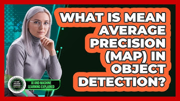 What Is Mean Average Precision (mAP) In Object Detection?