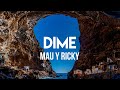 Mau y Ricky – Dime (Letra/Lyrics)