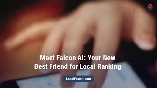 Meet Falcon AI: Your New Best Friend for Local Ranking