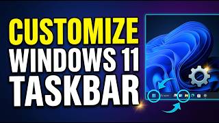 Windows 11 Taskbar Customization | How To Customize Windows 11 Taskbar, Touch Keyboard on Windows 11