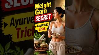 The weight Gain Secret | Try This Ayurvedic Trick | Solution of Fast Metabolism? #weightgain