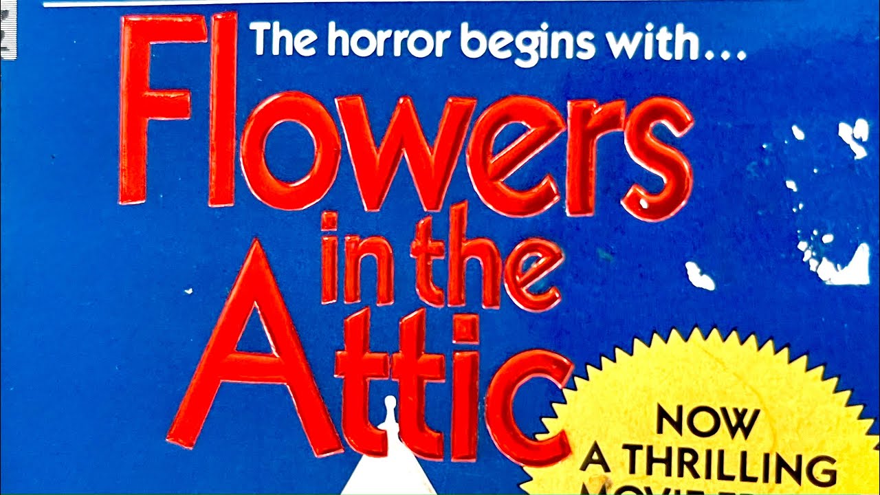 Flowers in the Attic Is a Horror Classic