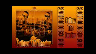 VICTORY BLAST-"FOLLOW THE LEADER" (OFFICIAL PREMIERE HARDCORE VERSION 2024)