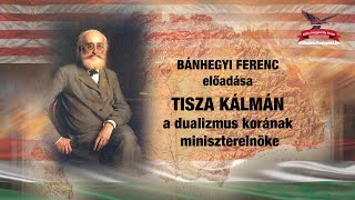 BÁNHEGYI FERENC - TISZA KÁLMÁN