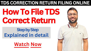 TDS Correction Return Filing Online I How To File TDS Correct Return