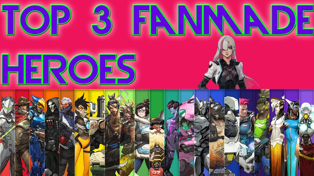 TOP 3: Fan Made Heroes - Overwatch Gameplay