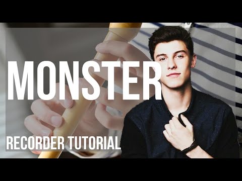 How to play Monster by Shawn Mendes and Justin Bieber on Recorder (Tutorial)