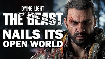 Dying Light: The Beast Absolutely Nails This ONE THING