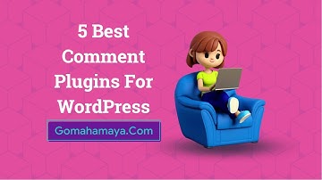 5 Best Comment Plugins For WordPress 2022