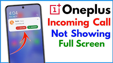 Incoming Call Not Showing Full Screen Oneplus | Incoming Call Not Showing Full Screen Oneplus Nord