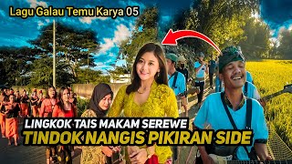 TEMU KARYA 05 LENGKOK TAIS MAKAM SEREWE