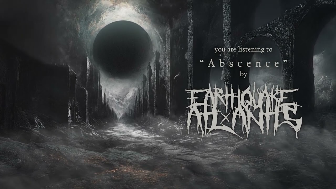 Watch Earthquake Atlantis - Abscence (visualizer) on YouTube Watch Earthquake Atlantis - Abscence (visualizer) on YouTube