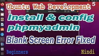 Ubuntu  Web Development Install PhpMyadmin Part-05 | Blank Screen Error Fixed | Config