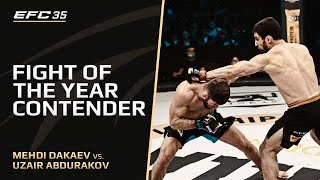 Breathtaking championship battle | Mehdi Dakaev vs Uzair Abdurakov at EFC 35