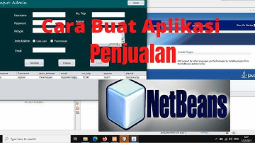 Cara Membuat Aplikasi Penjualan Dengan Netbeans