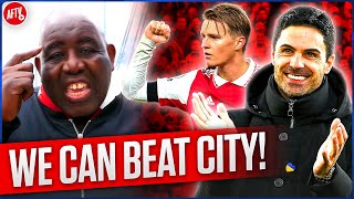 We Can Beat Man City, BELIEVE! | Robbie's Message To Arsenal Fans!