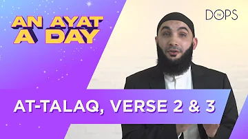 AT-TALAQ Verse 2 & 3 | AN AYAT A DAY with Ustadh Najib Ayoubi