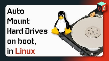 How to Automatically Mount Hard Drives on Boot in Linux
