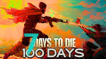 I Played 100 Days On INSANE Difficulty | 7 Days To Die
