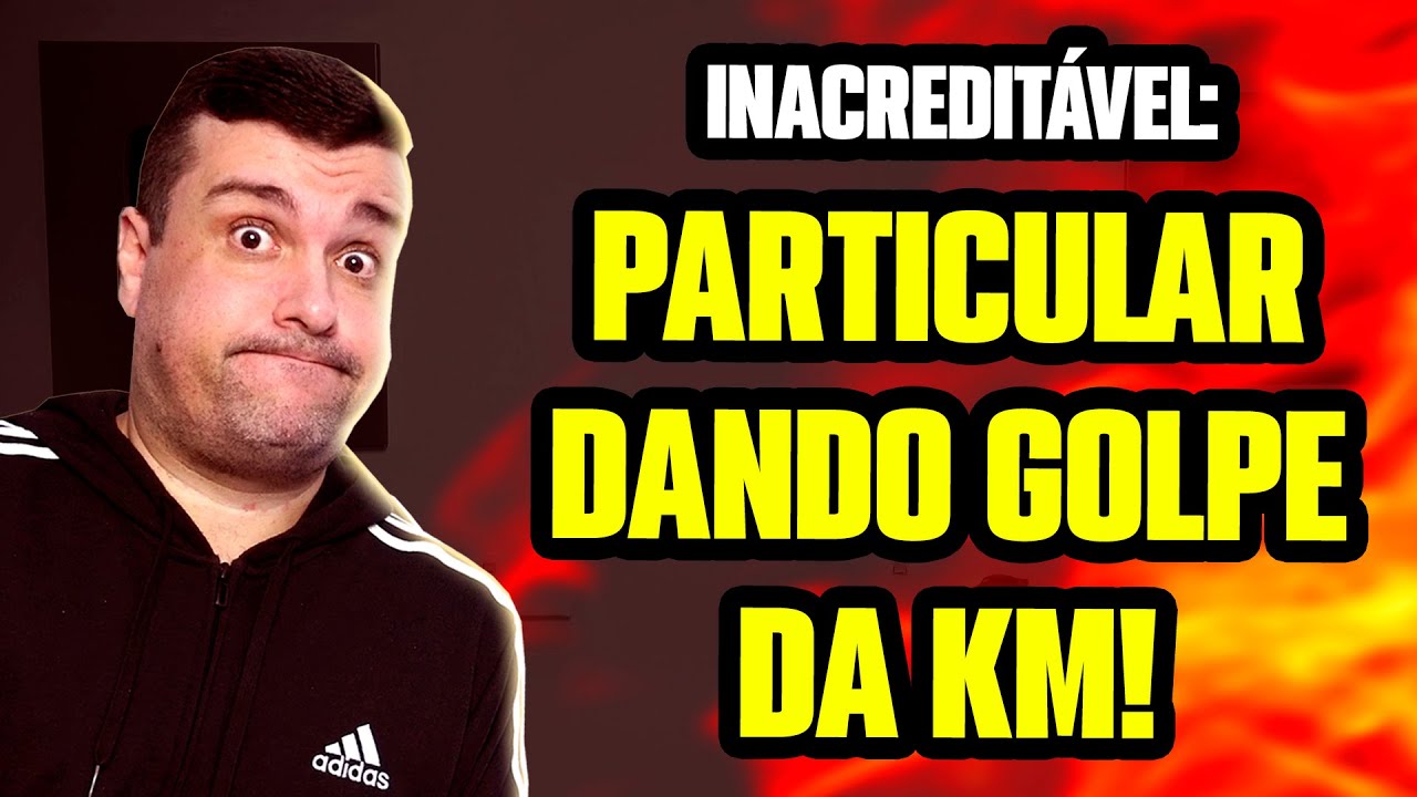 ESTAMOS FICANDO SEM SAÍDA: PARTICULAR ADULTERANDO KM de CARRO USADO! E AGORA?