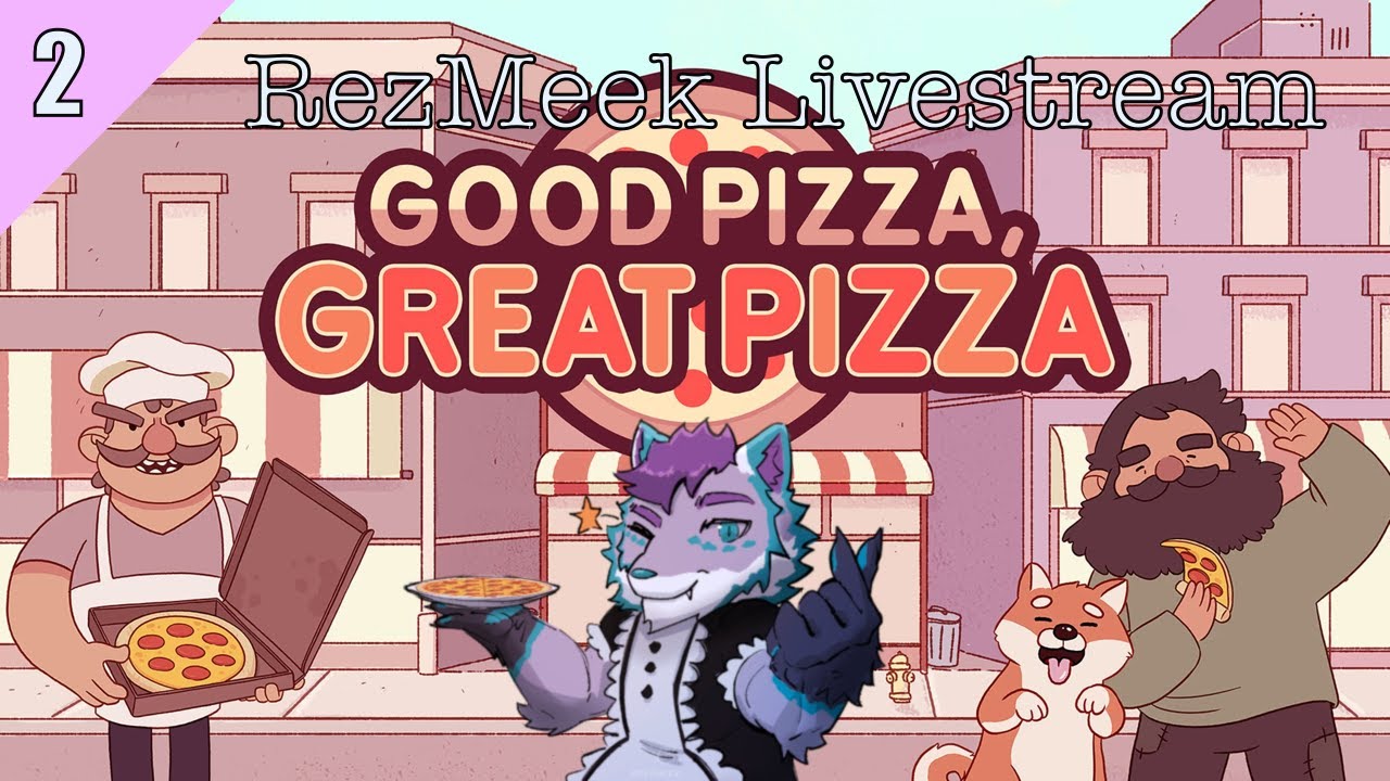Good Pizza, Great Pizza Part 2 | Twitch Livestream - YouTube