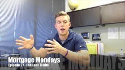 FHA Loan Limits | Mortgage Mondays #97 