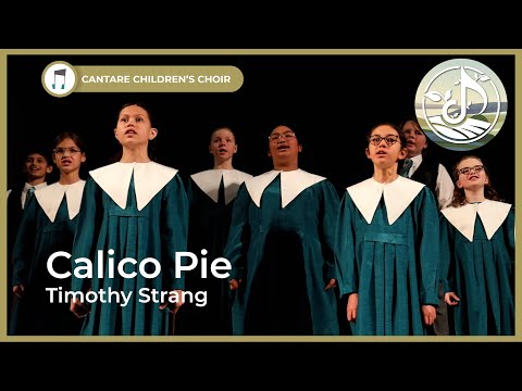 Calico Pie - Cantare Children's Choir Calgary