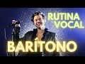 RUTINA VOCAL para  BARÍTONO - Calentamiento y entrenamiento Moderno y Lírico