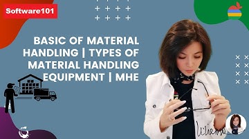 Basics of Material Handling | Types of Material Handling Equipment | MHE